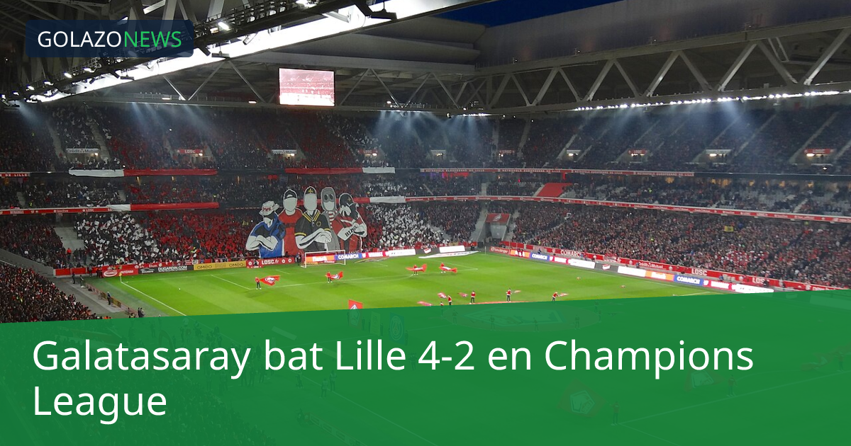 Galatasaray bat Lille 4-2 en Champions League