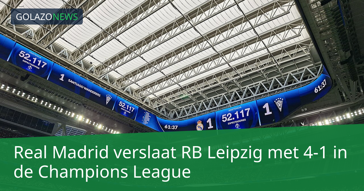 Real Madrid verslaat RB Leipzig met 4-1 in de Champions League