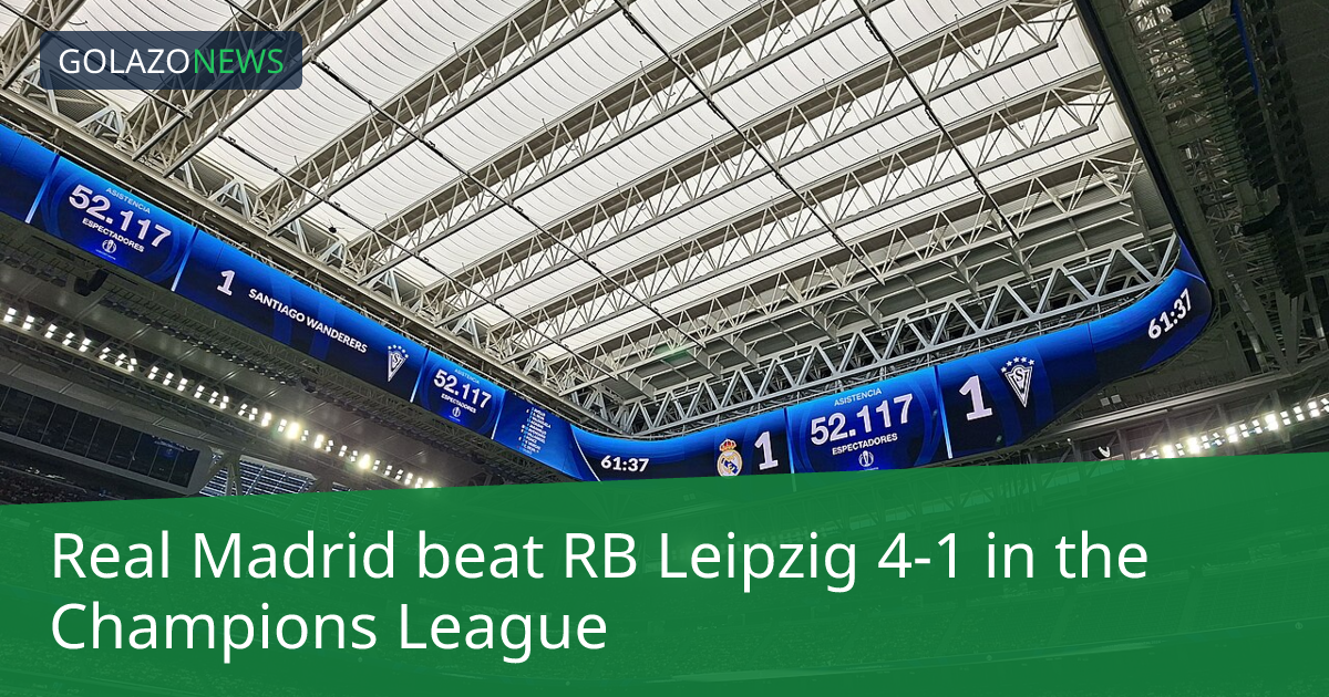 Real Madrid thắng RB Leipzig 4-1 tại Champions League