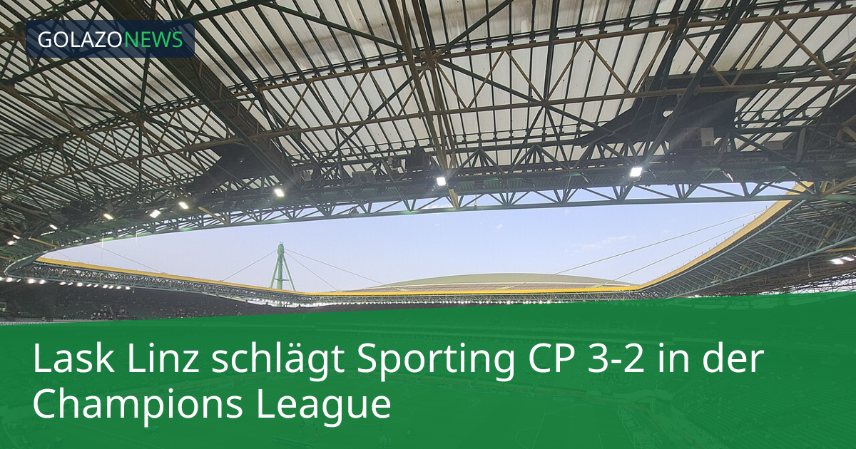 Lask Linz schlägt Sporting CP 3-2 in der Champions League
