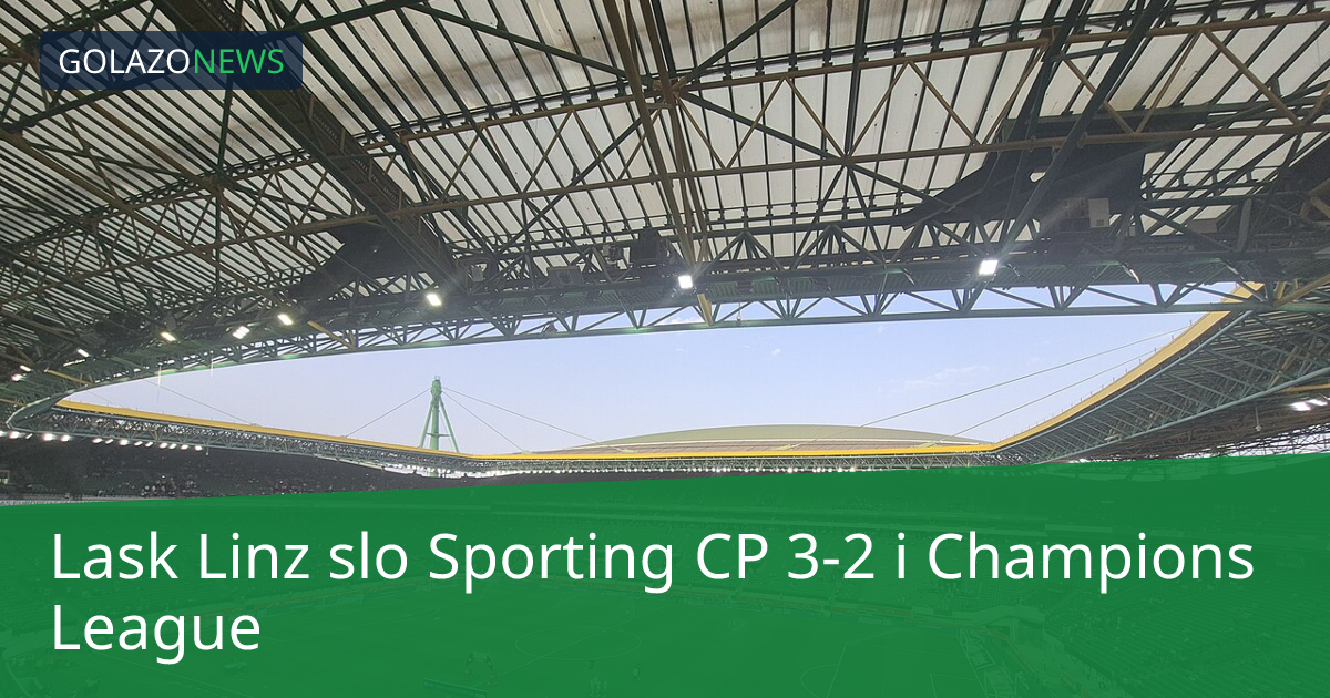 Lask Linz slo Sporting CP 3-2 i Champions League