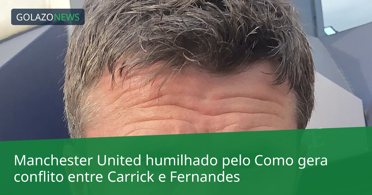 Manchester United humilhado pelo Como gera conflito entre Carrick e Fernandes