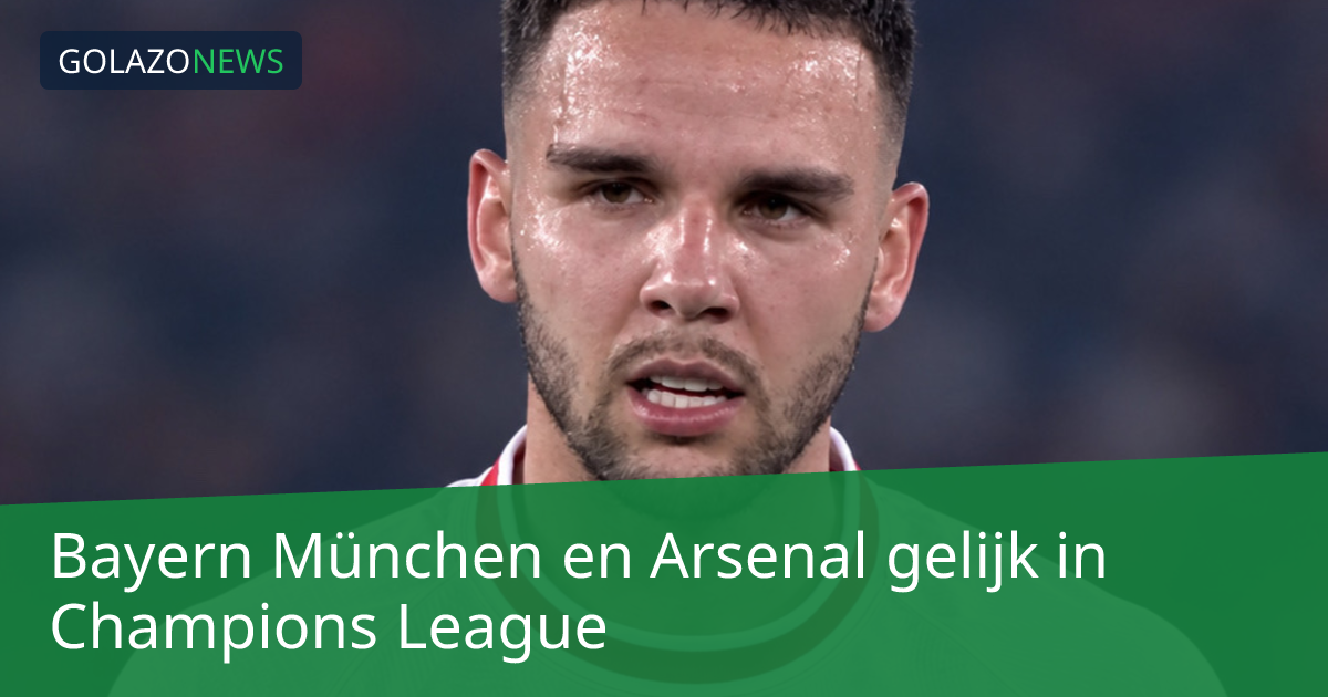 Bayern München en Arsenal gelijk in Champions League
