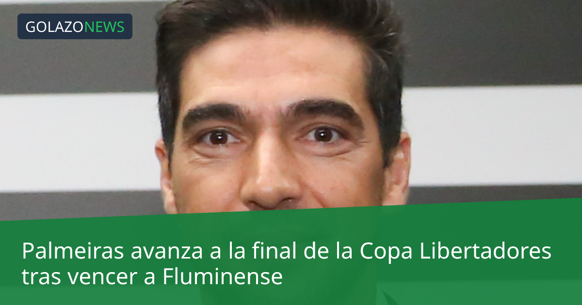 Palmeiras avanza a la final de la Copa Libertadores tras vencer a Fluminense
