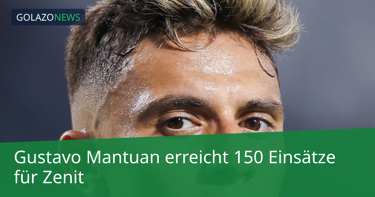 Gustavo Mantuan erreicht 150 Einsätze für Zenit