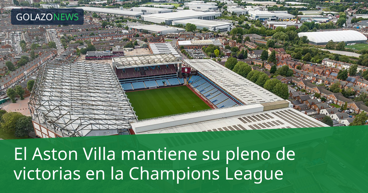 El Aston Villa mantiene su pleno de victorias en la Champions League