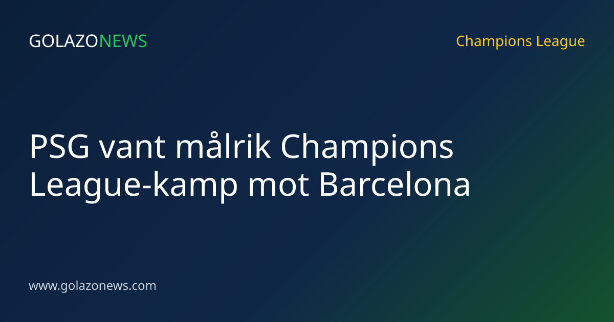 PSG vant målrik Champions League-kamp mot Barcelona
