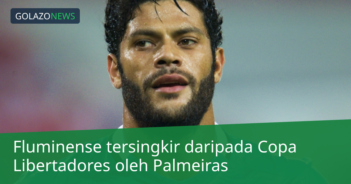 Fluminense tersingkir daripada Copa Libertadores oleh Palmeiras