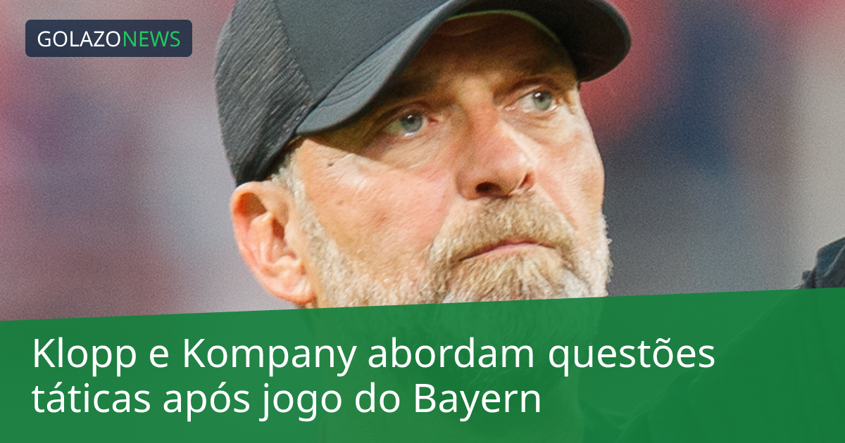 Klopp e Kompany abordam questões táticas após jogo do Bayern
