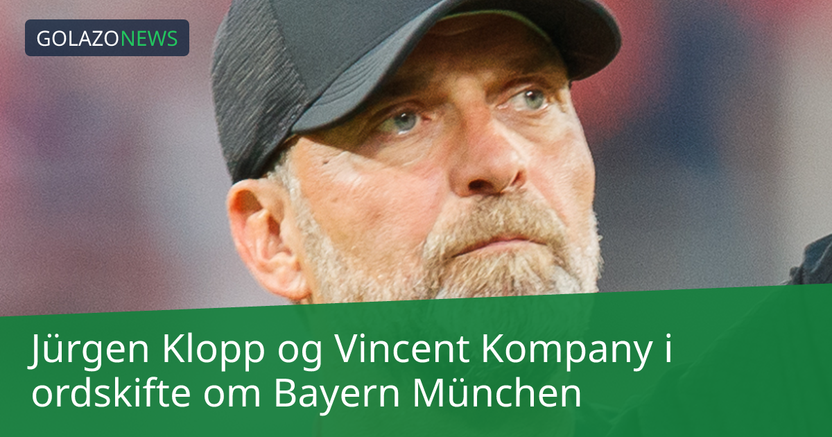 Jürgen Klopp og Vincent Kompany i ordskifte om Bayern München