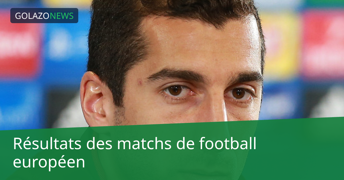 Résultats des matchs de football européen