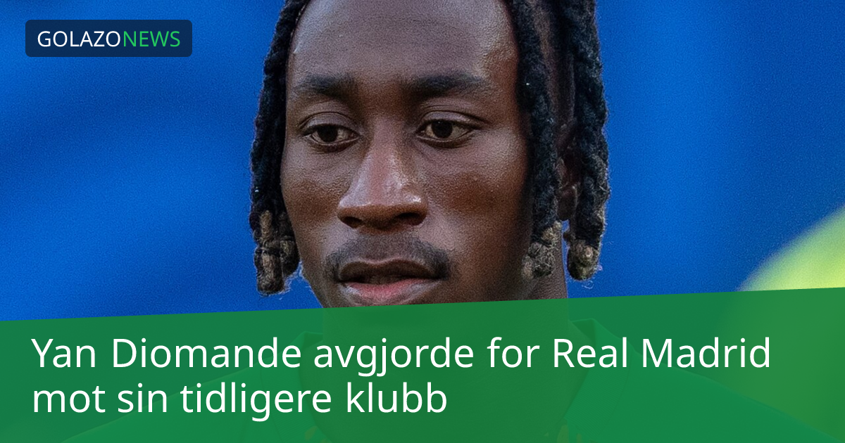 Yan Diomande avgjorde for Real Madrid mot sin tidligere klubb