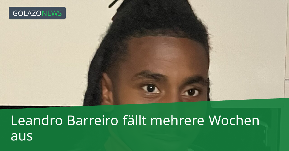 Leandro Barreiro fällt mehrere Wochen aus