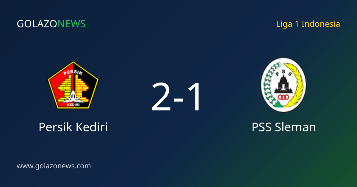 Persik Kediri Kalahkan PSS Sleman 2-1 di Liga 1 Indonesia