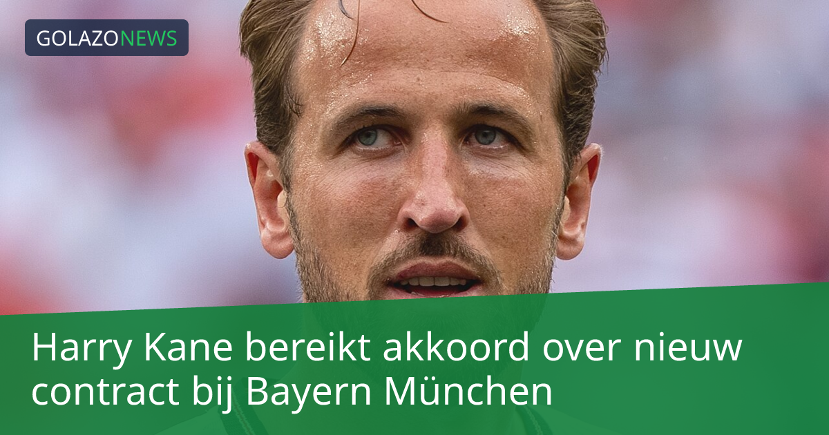 Harry Kane bereikt akkoord over nieuw contract bij Bayern München