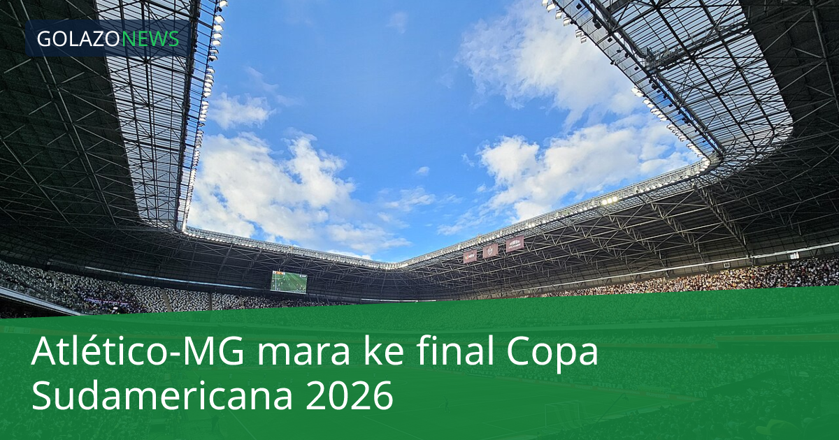Atlético-MG mara ke final Copa Sudamericana 2026