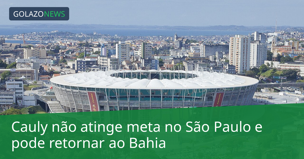 Cauly não atinge meta no São Paulo e pode retornar ao Bahia