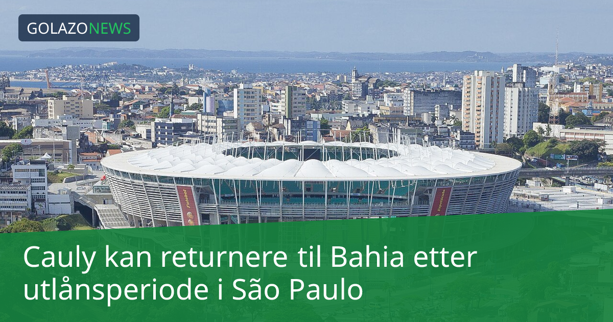 Cauly kan returnere til Bahia etter utlånsperiode i São Paulo
