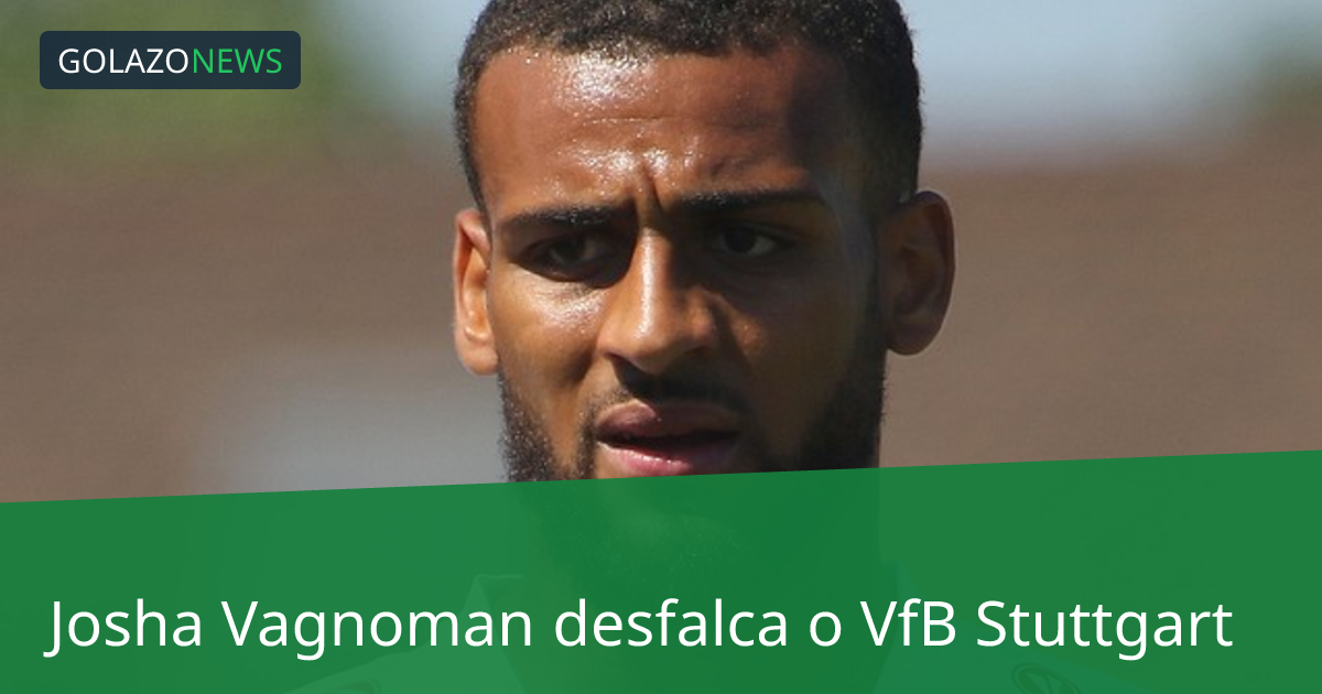 Josha Vagnoman desfalca o VfB Stuttgart