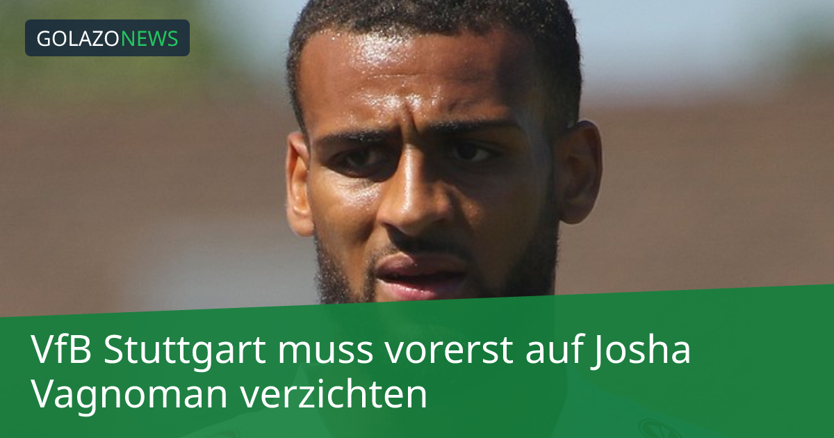 VfB Stuttgart muss vorerst auf Josha Vagnoman verzichten