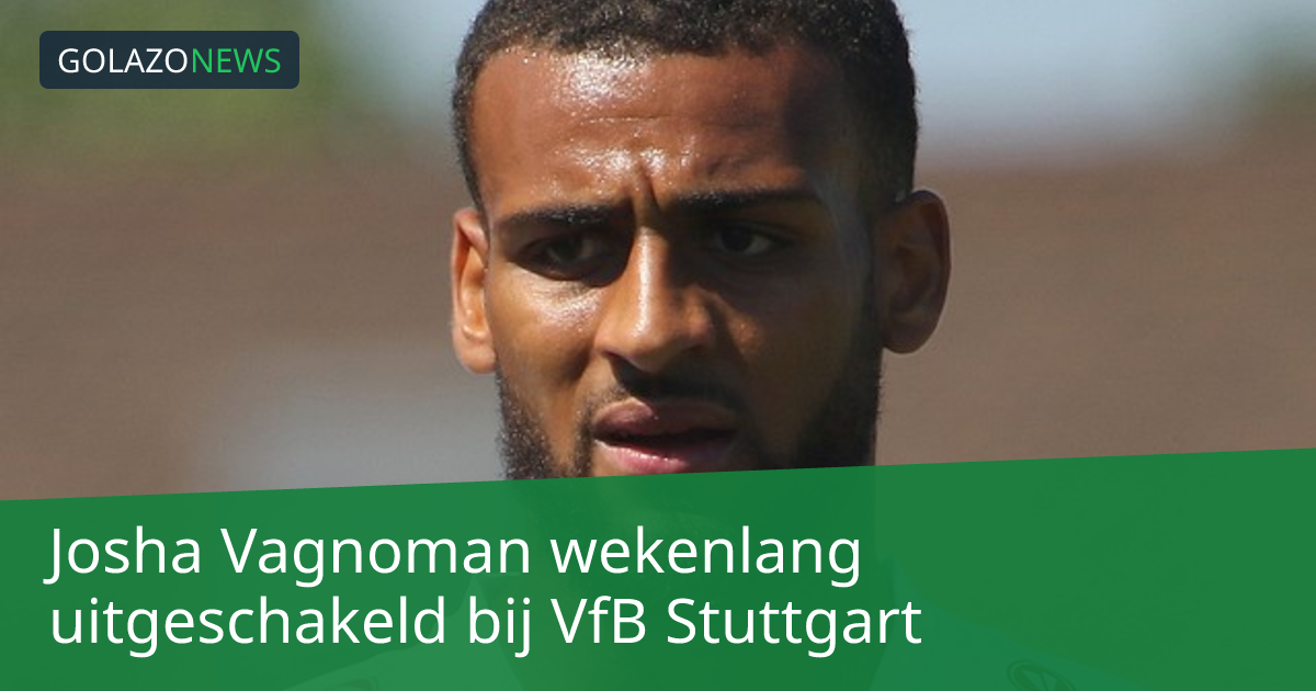 Josha Vagnoman wekenlang uitgeschakeld bij VfB Stuttgart