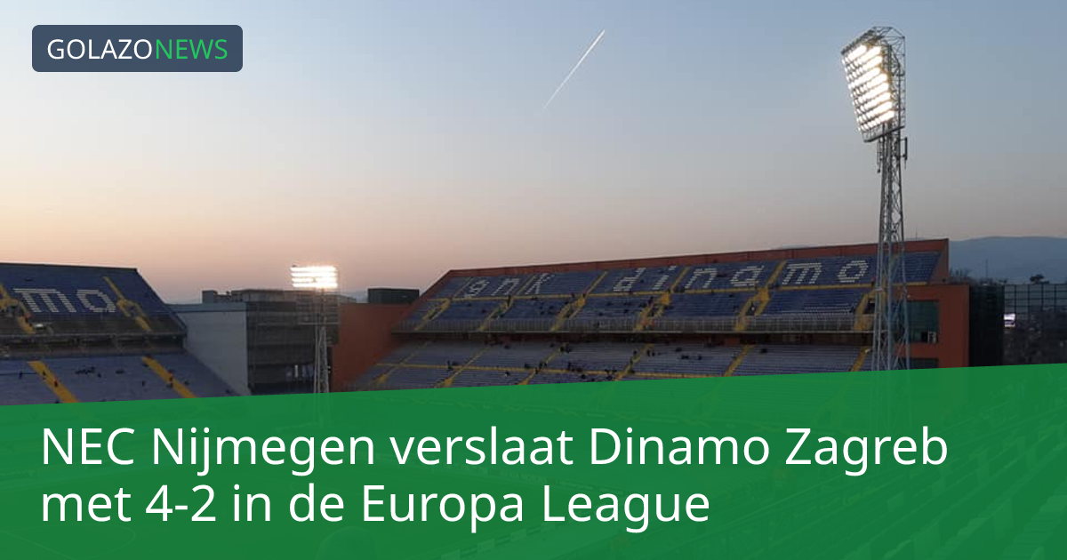 NEC Nijmegen verslaat Dinamo Zagreb met 4-2 in de Europa League