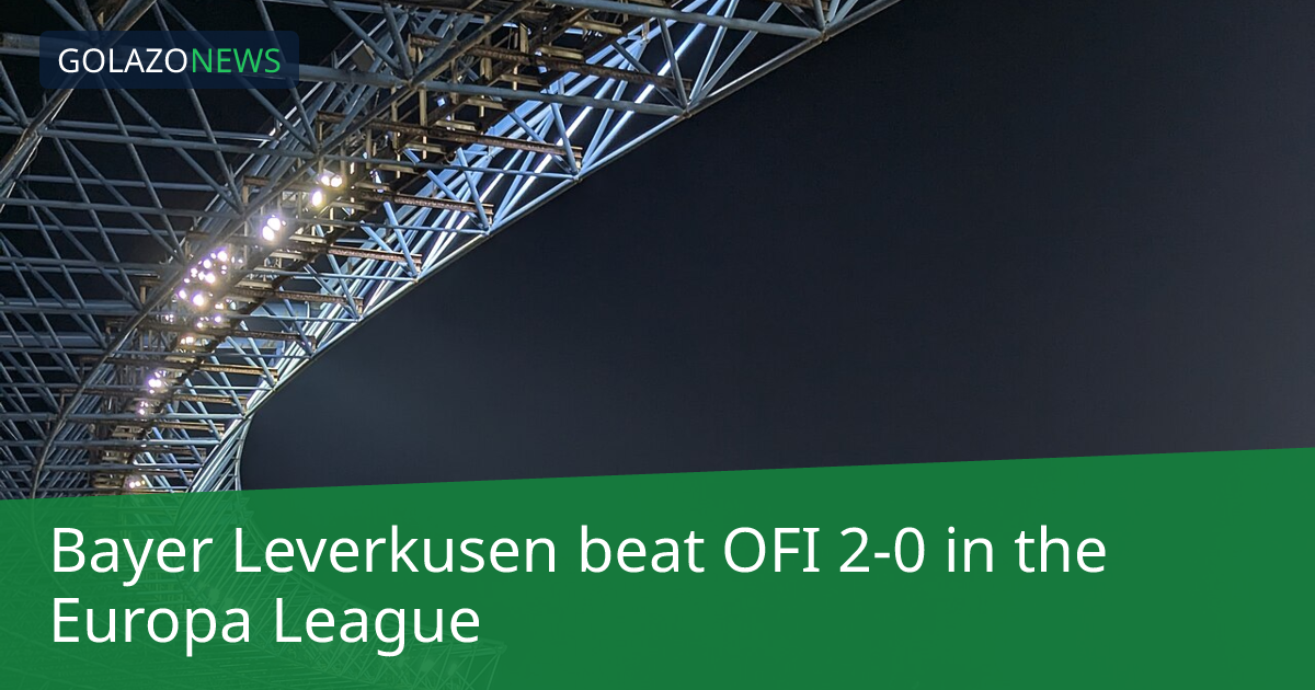 Bayer Leverkusen beat OFI 2-0 in the Europa League