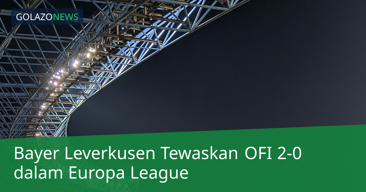 Bayer Leverkusen Tewaskan OFI 2-0 dalam Europa League