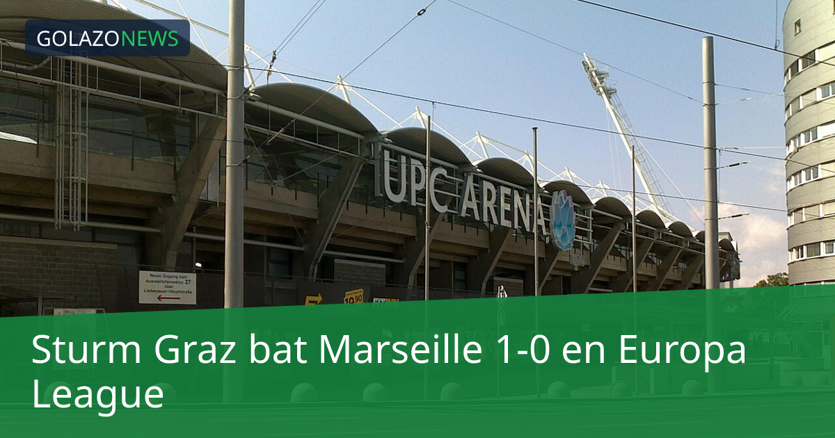 Sturm Graz bat Marseille 1-0 en Europa League
