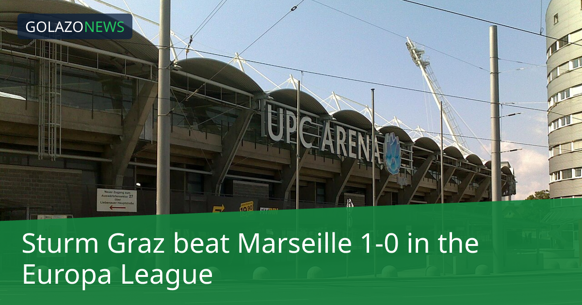 Sturm Graz thắng Marseille 1-0 tại Europa League