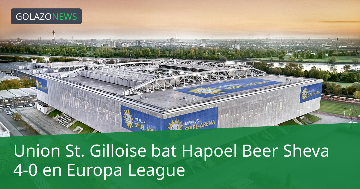 Union St. Gilloise bat Hapoel Beer Sheva 4-0 en Europa League