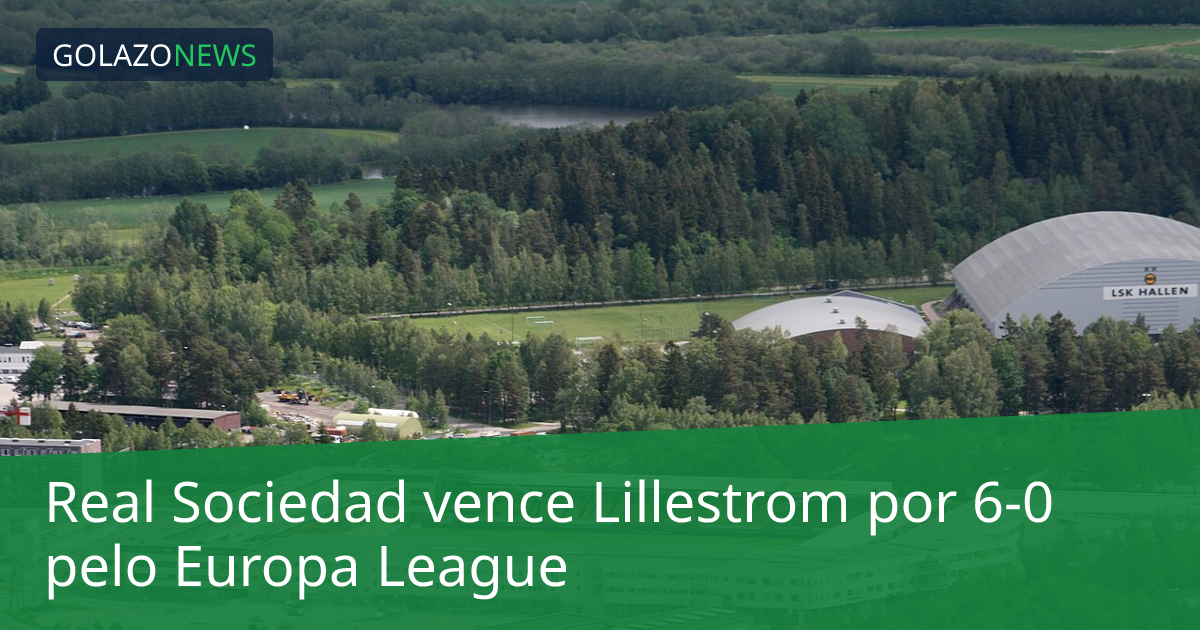 Real Sociedad vence Lillestrom por 6-0 pelo Europa League