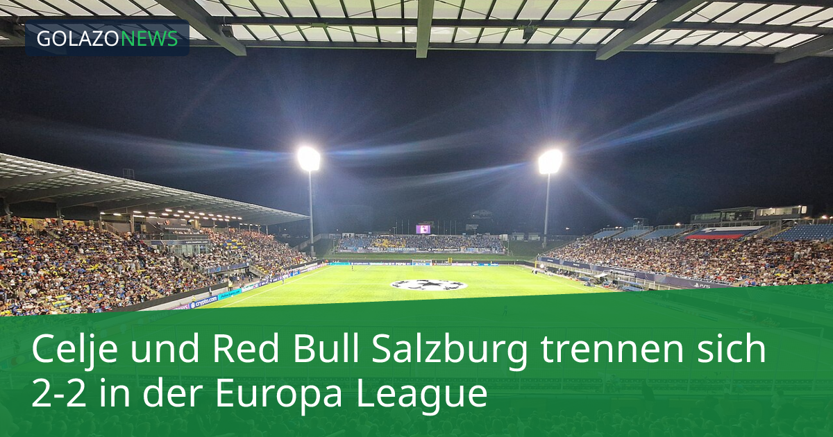 Celje und Red Bull Salzburg trennen sich 2-2 in der Europa League