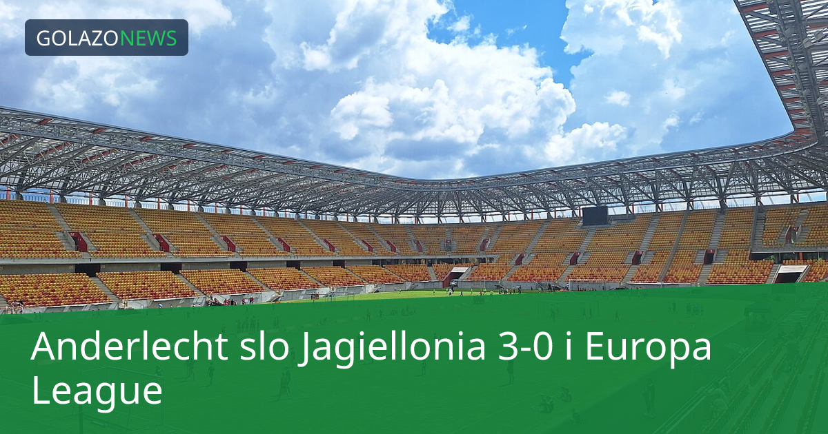 Anderlecht slo Jagiellonia 3-0 i Europa League