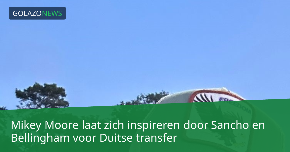 Mikey Moore laat zich inspireren door Sancho en Bellingham voor Duitse transfer