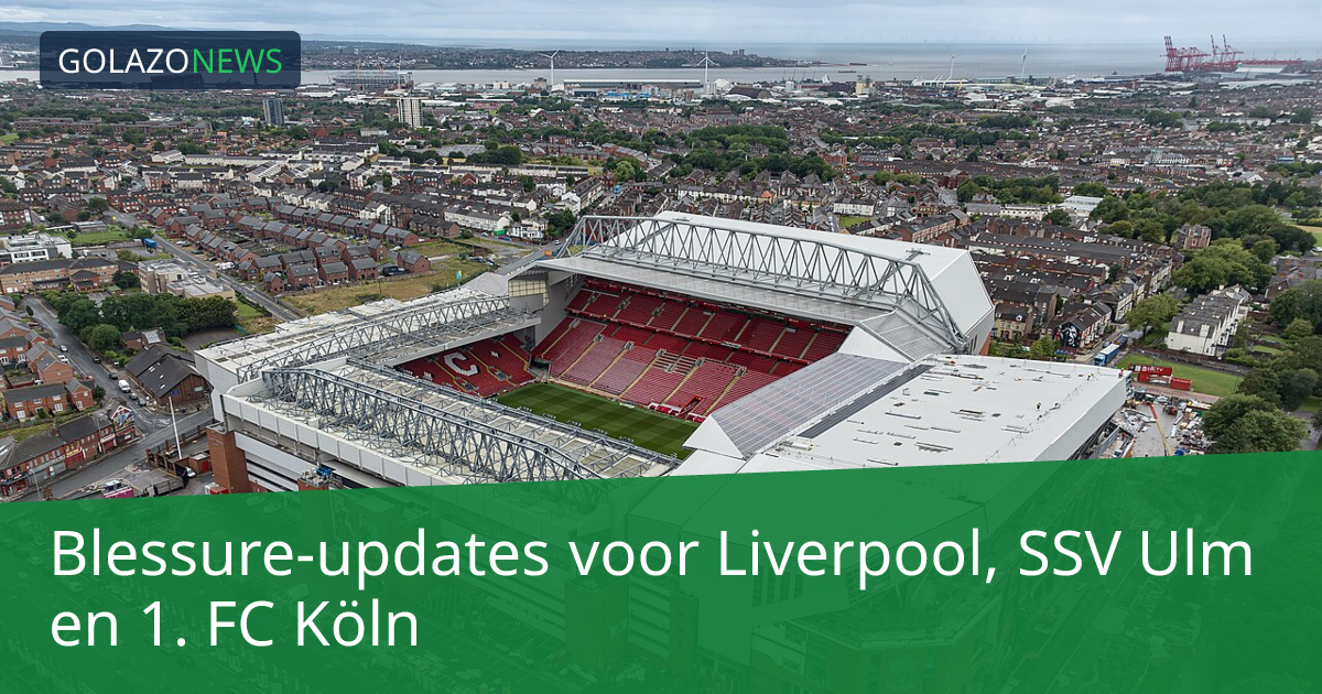 Blessure-updates voor Liverpool, SSV Ulm en 1. FC Köln