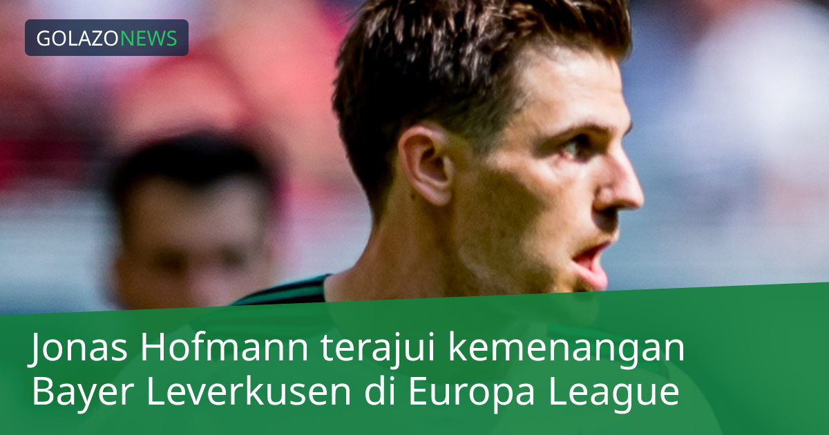Jonas Hofmann terajui kemenangan Bayer Leverkusen di Europa League