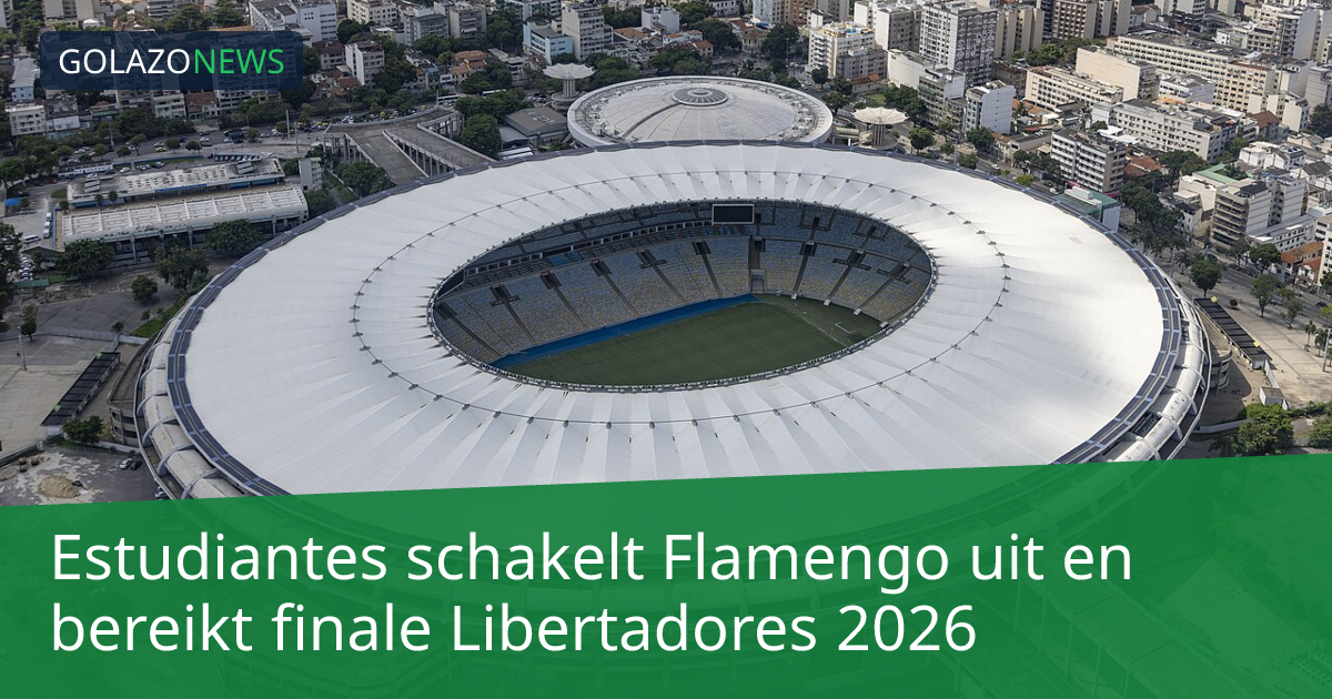 Estudiantes schakelt Flamengo uit en bereikt finale Libertadores 2026