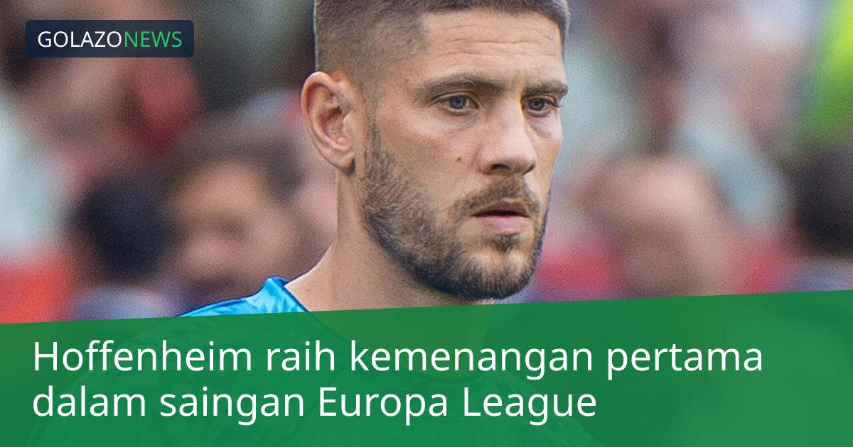 Hoffenheim raih kemenangan pertama dalam saingan Europa League