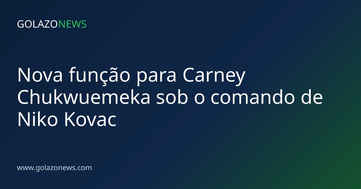 Nova função para Carney Chukwuemeka sob o comando de Niko Kovac