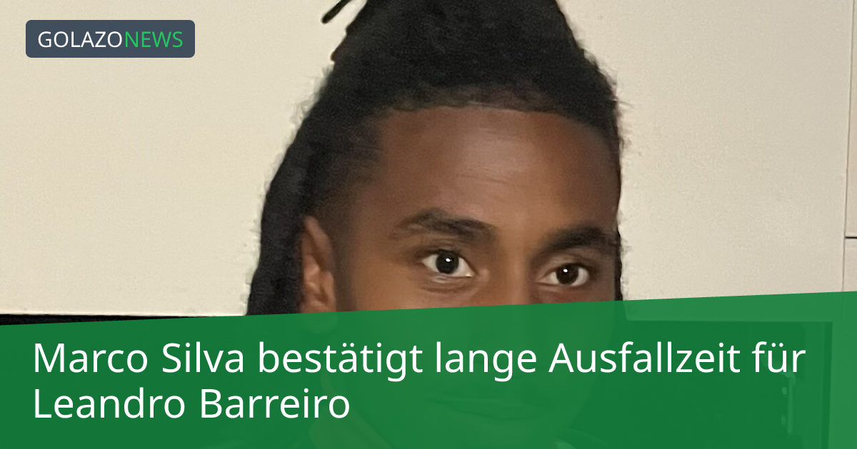 Marco Silva bestätigt lange Ausfallzeit für Leandro Barreiro