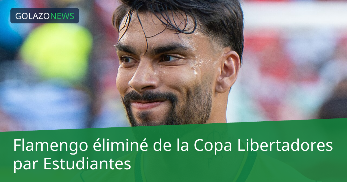 Flamengo éliminé de la Copa Libertadores par Estudiantes