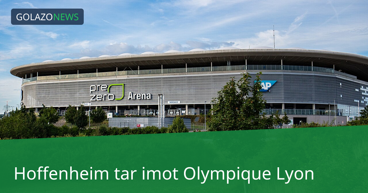 Hoffenheim tar imot Olympique Lyon