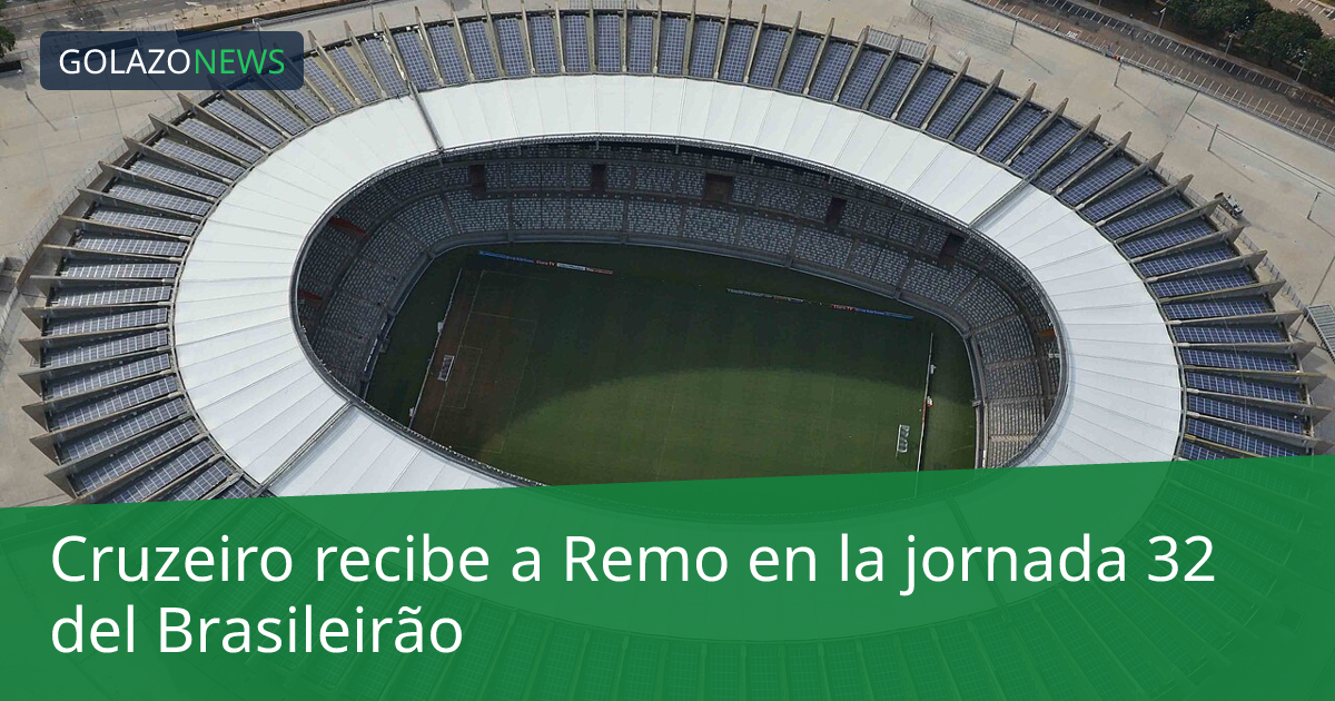 Cruzeiro recibe a Remo en la jornada 32 del Brasileirão