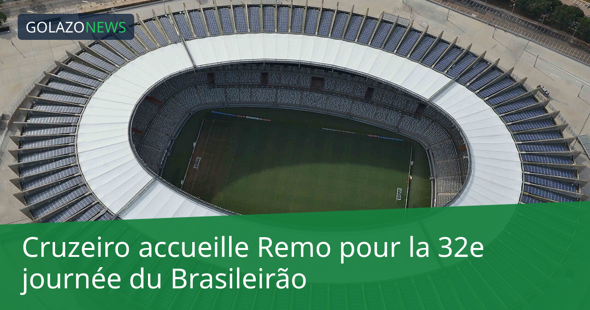 Cruzeiro accueille Remo pour la 32e journée du Brasileirão
