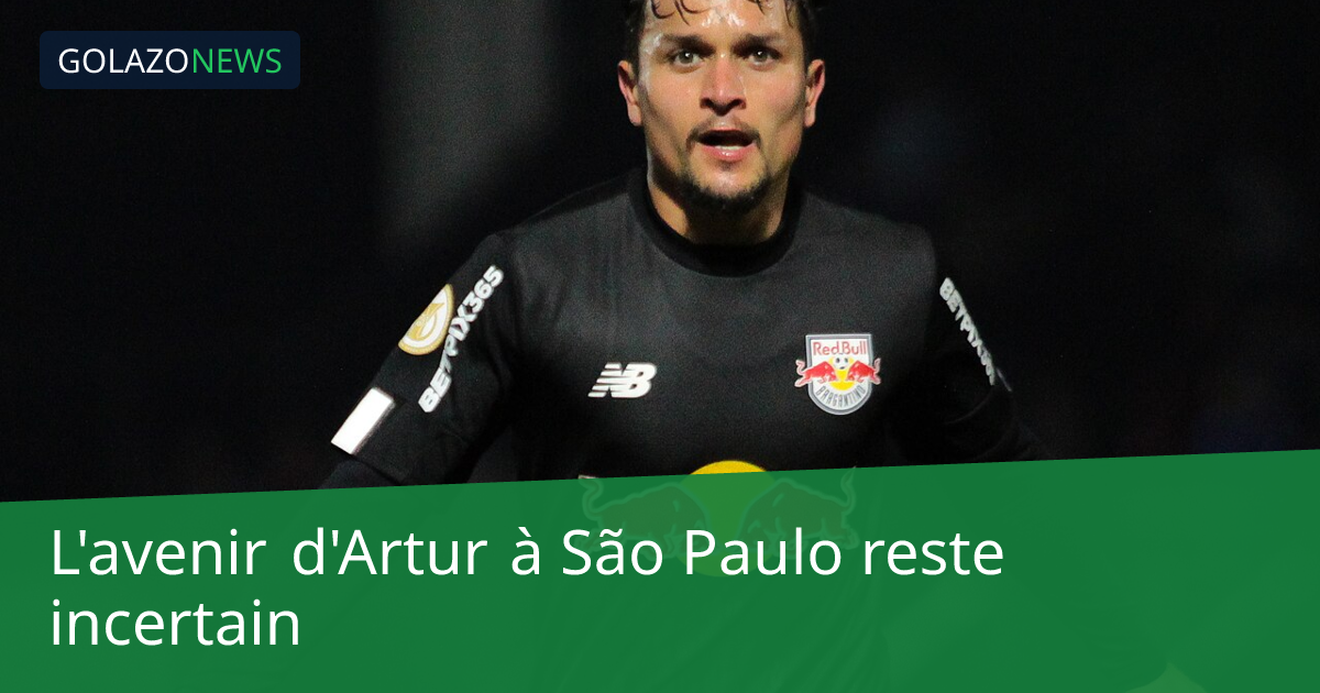 L'avenir d'Artur à São Paulo reste incertain