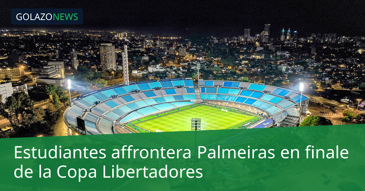 Estudiantes affrontera Palmeiras en finale de la Copa Libertadores