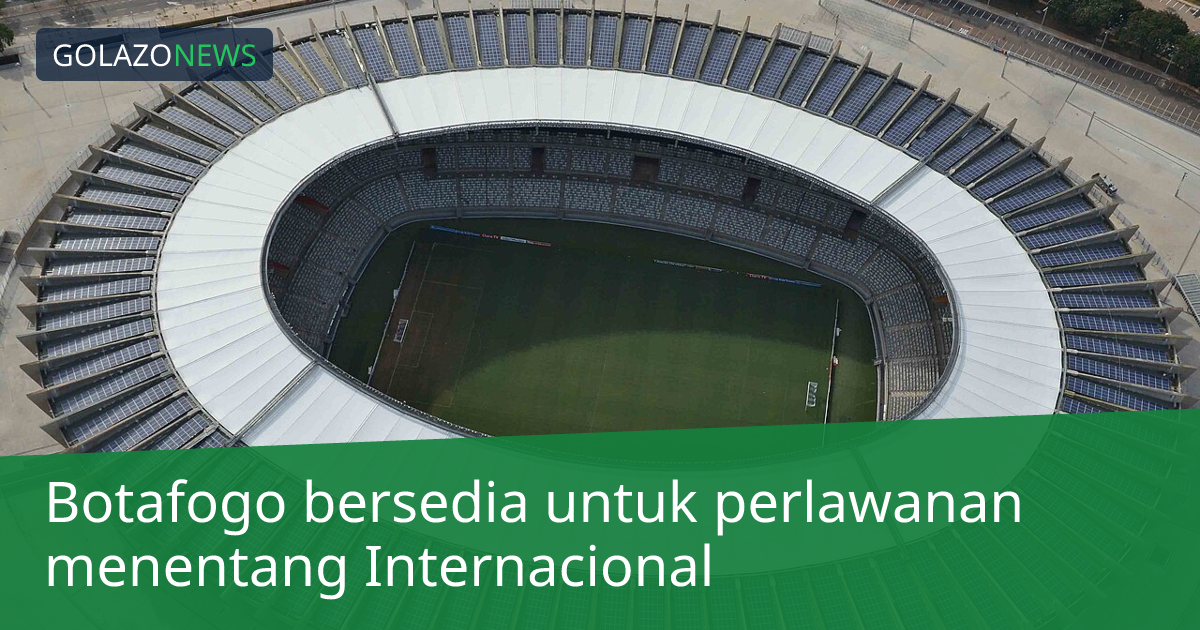 Botafogo bersedia untuk perlawanan menentang Internacional