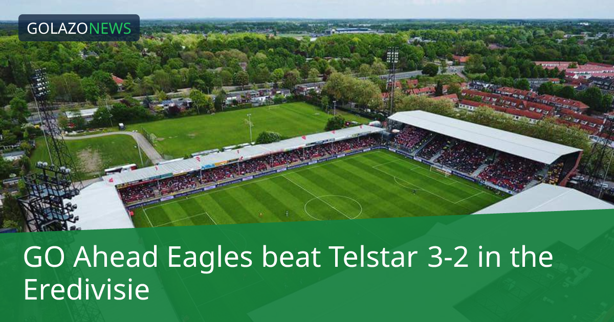Eredivisie：GO Ahead Eagles 3-2 击败 Telstar