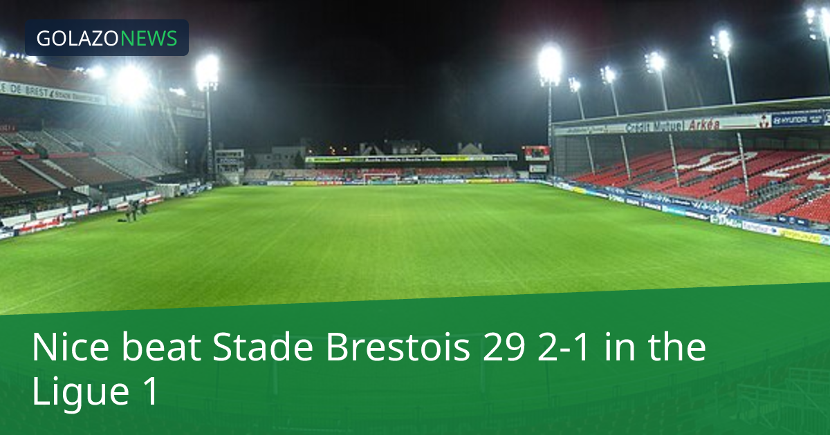 Ligue 1: Nice, Stade Brestois 29에 2-1 승리